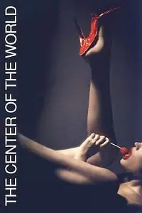 18 the center of the world 2001 , TheMoviesFlix - TheMoviesFlix.Digital