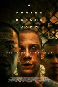 a prayer before dawn 2017 , TheMoviesFlix - TheMoviesFlix.Digital