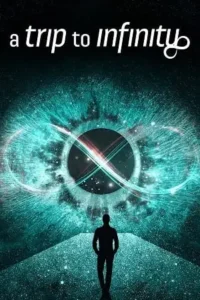 a trip to infinity 2022 , TheMoviesFlix - TheMoviesFlix.Digital