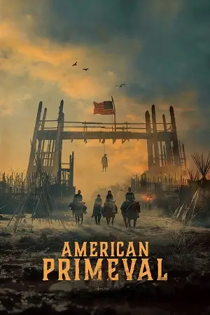 american primeval netflix original 2025 , TheMoviesFlix - TheMoviesFlix.Digital