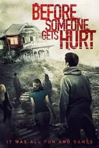 before someone gets hurt 2018 , TheMoviesFlix - TheMoviesFlix.Digital