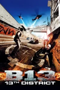 district 13 2004 , TheMoviesFlix - TheMoviesFlix.Digital