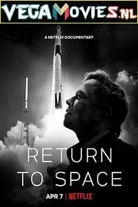 netflix return to space 2022 , TheMoviesFlix - TheMoviesFlix.Digital