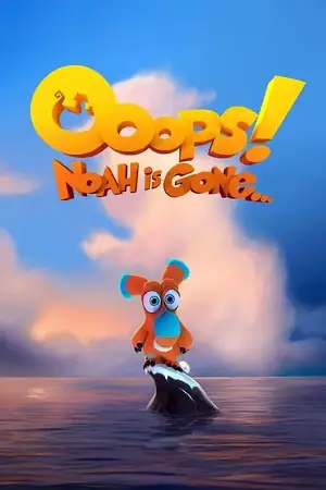 ooops noah is gone 2015 , TheMoviesFlix - TheMoviesFlix.Digital