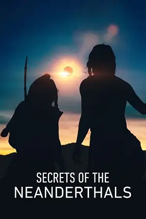secrets of the neanderthals 2024 , TheMoviesFlix - TheMoviesFlix.Digital