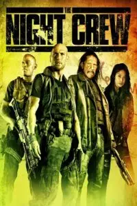 the night crew 2015 , TheMoviesFlix - TheMoviesFlix.Digital