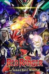 the red ranger becomes an adventurer in another world 2025 , TheMoviesFlix - TheMoviesFlix.work